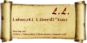 Lehoczki Liberátusz névjegykártya
